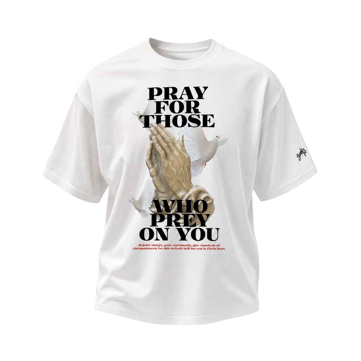 Pray For Those Tee